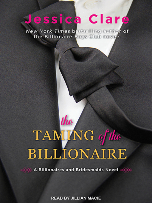 Title details for The Taming of the Billionaire by Jessica Clare - Available